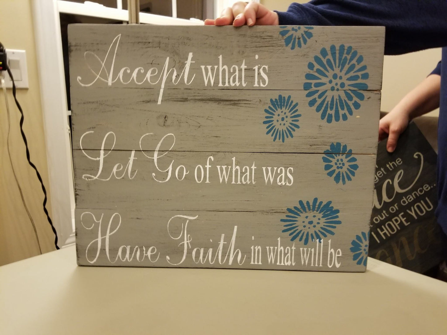 Accept what is let go of what was have faith in what will be with mums