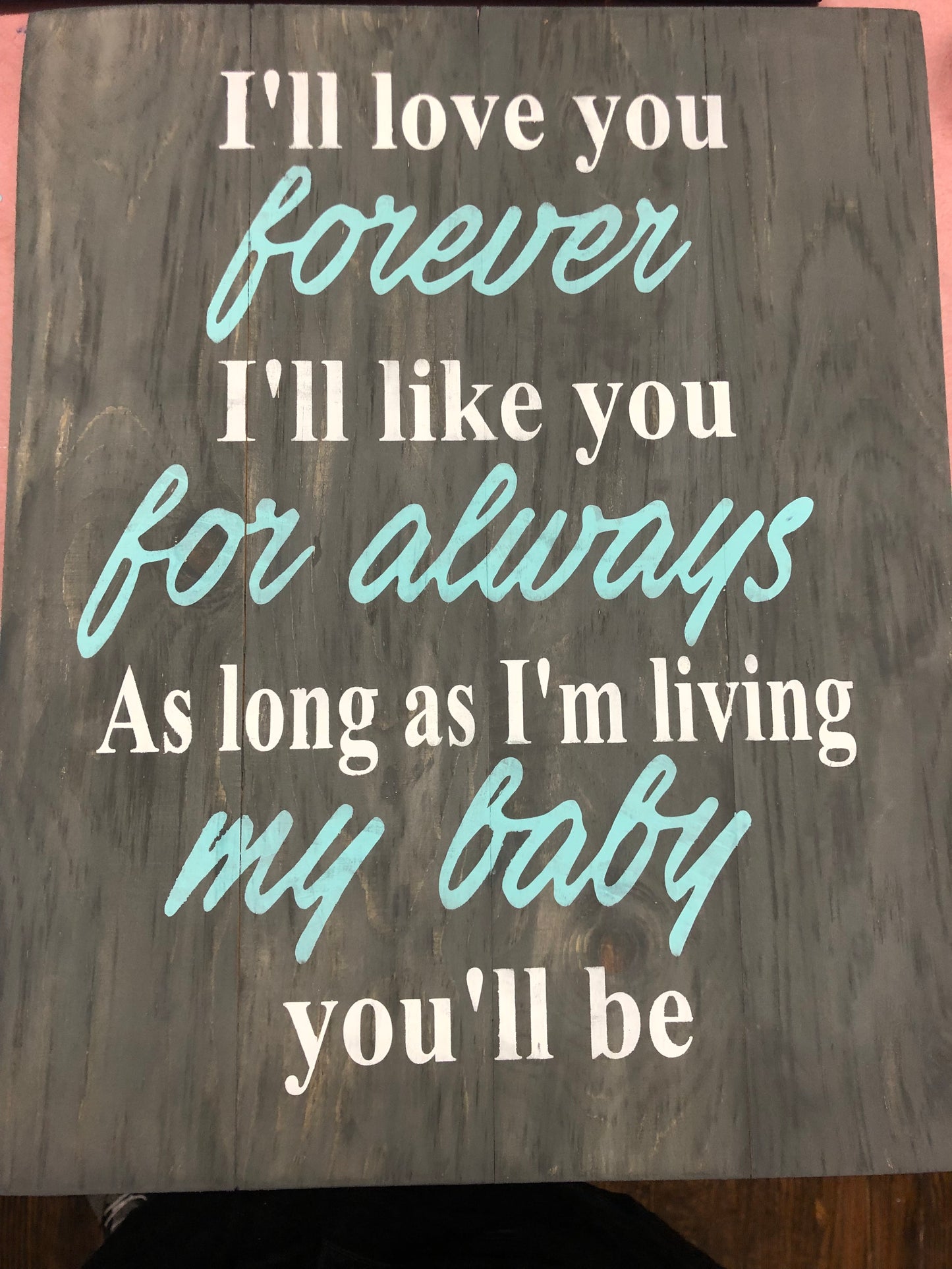 I’ll love you forever