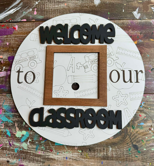 3D Interchangeable Welcome to our Classroom Round (Decorative Background) BASE