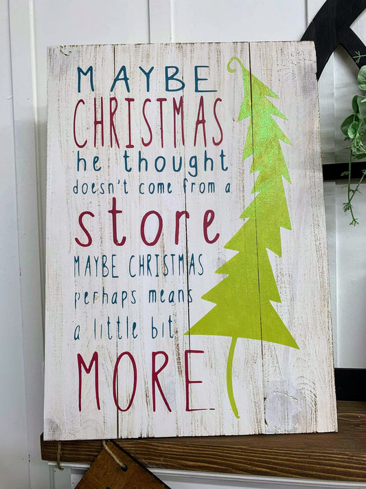 Maybe Christmas he thought doesn't come from a store with tree