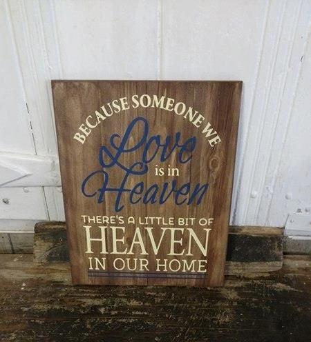 Because someone we love is in heaven