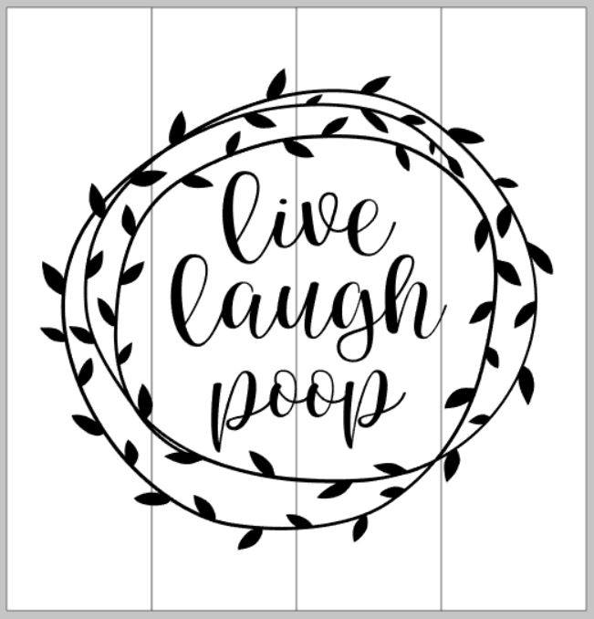 live laugh poop