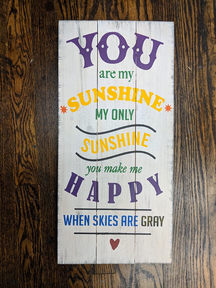 You are my sunshine my only sunshine