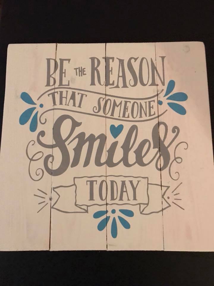 Be the reason that someone smiles today