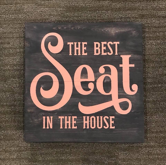 the best seat in the house