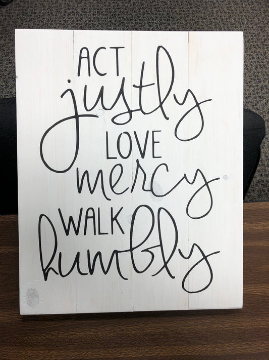 Act justly love mercy walk humbly