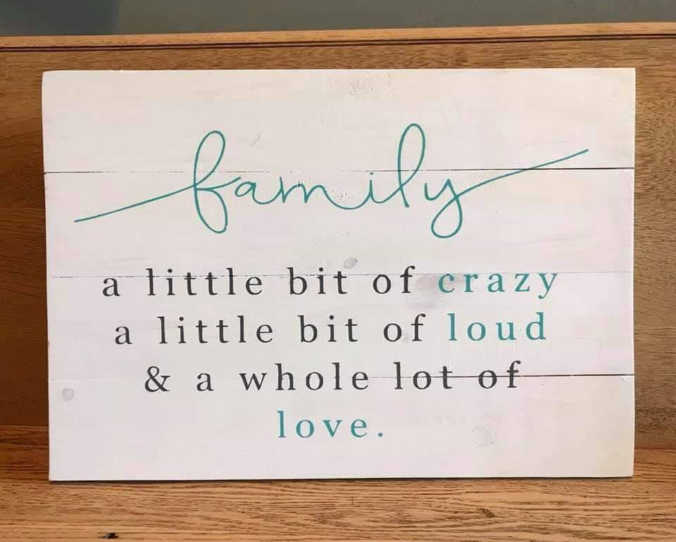 Family a little bit of crazy
