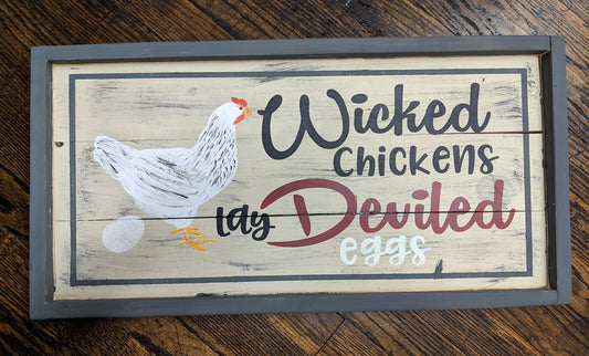 Wicked chickens lay deviled eggs