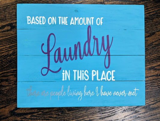 Based on the amount of laundry in this place