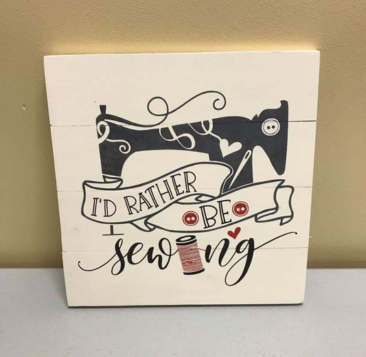 I'd rather be sewing