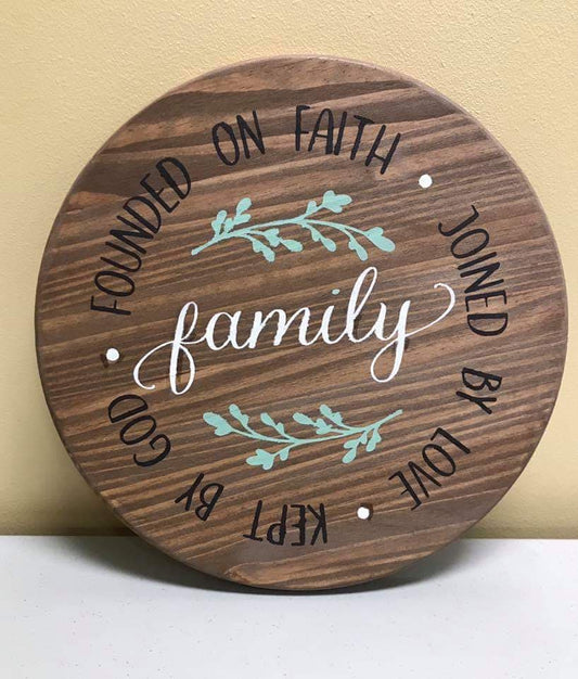Family Founded on faith Joined by love Kept by God