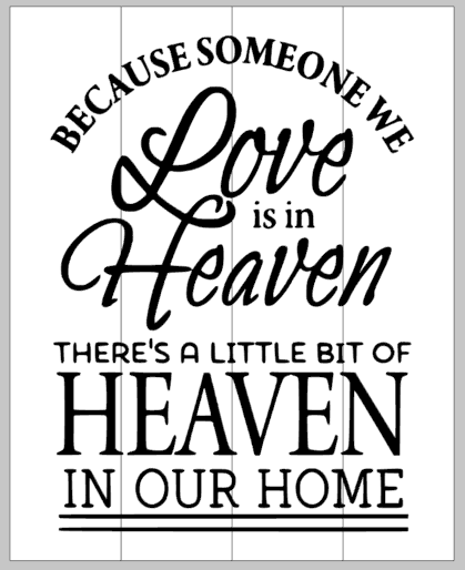 Because someone we love is in heaven