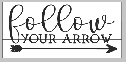 Follow your arrow