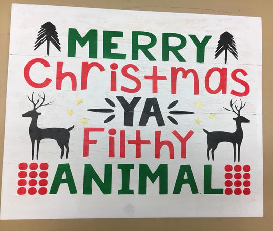 Merry Christmas Ya Filthy Animal