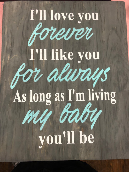 I’ll love you forever