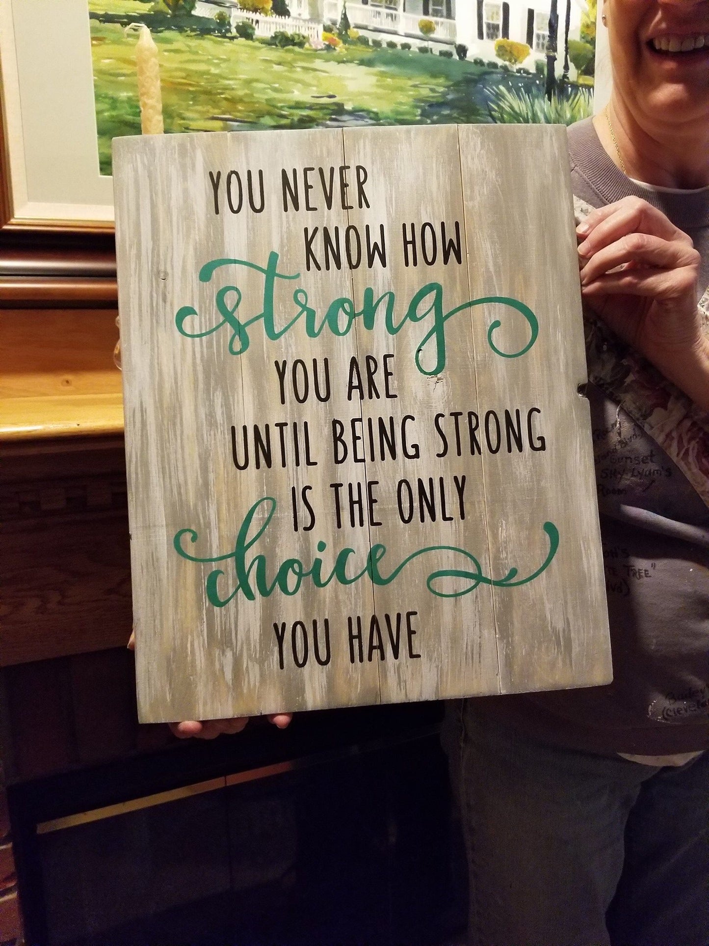 You never know how strong we are until being strong is the only choice you have