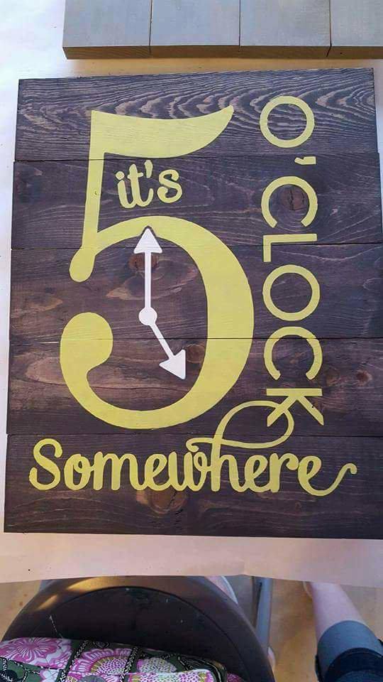 Its 5 o'clock somewhere