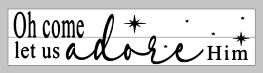 O come let us adore him with stars - horizontal