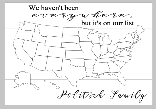 We haven't been everywhere but it's on our list with Family name